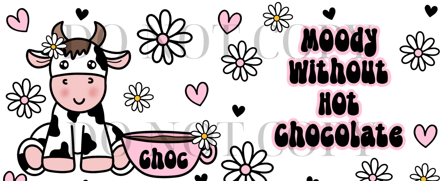 Moody Without Hot Chocolate
