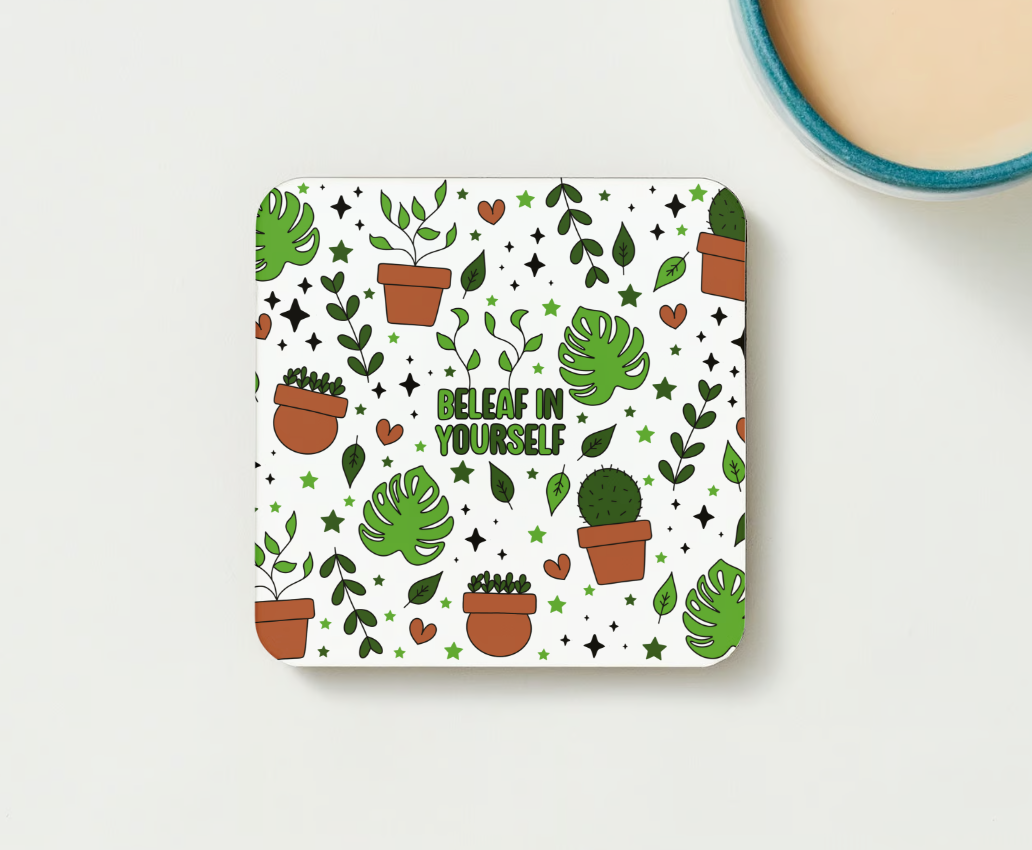 Beleaf in Yourself Coaster