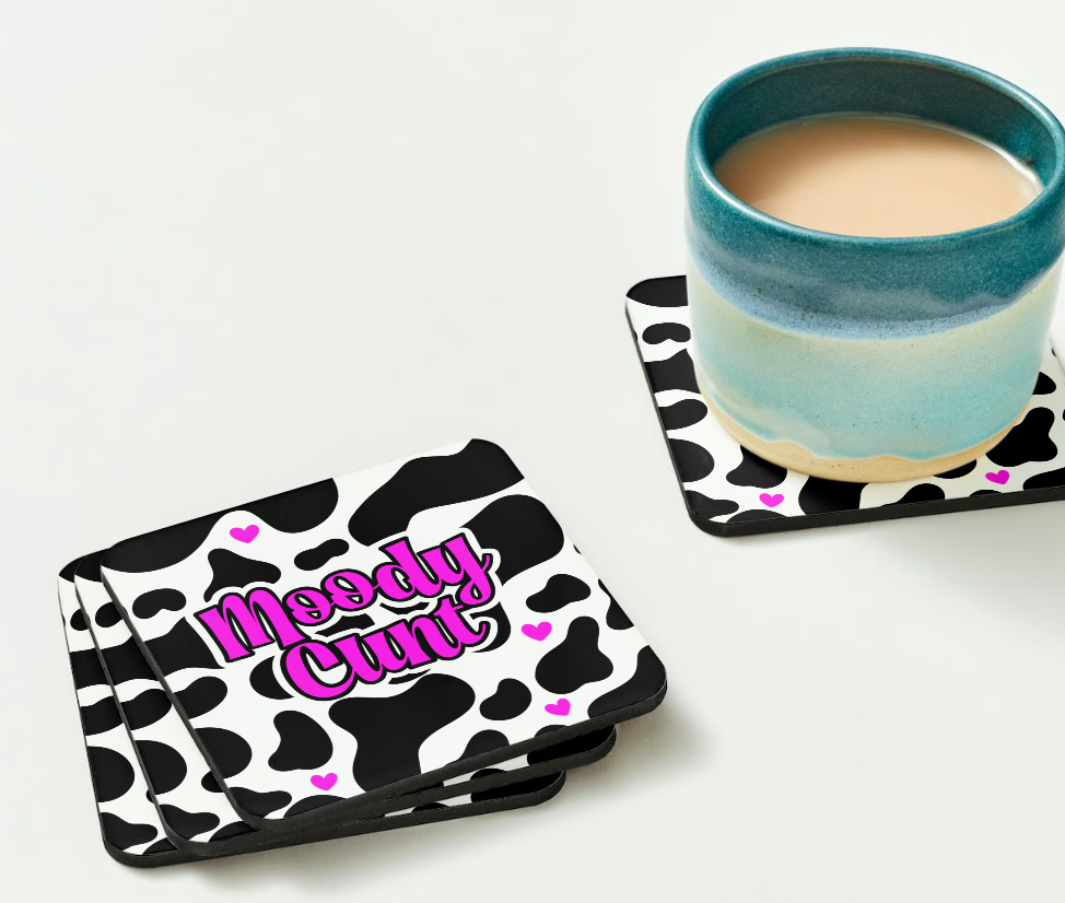 Moody C*nt Coaster